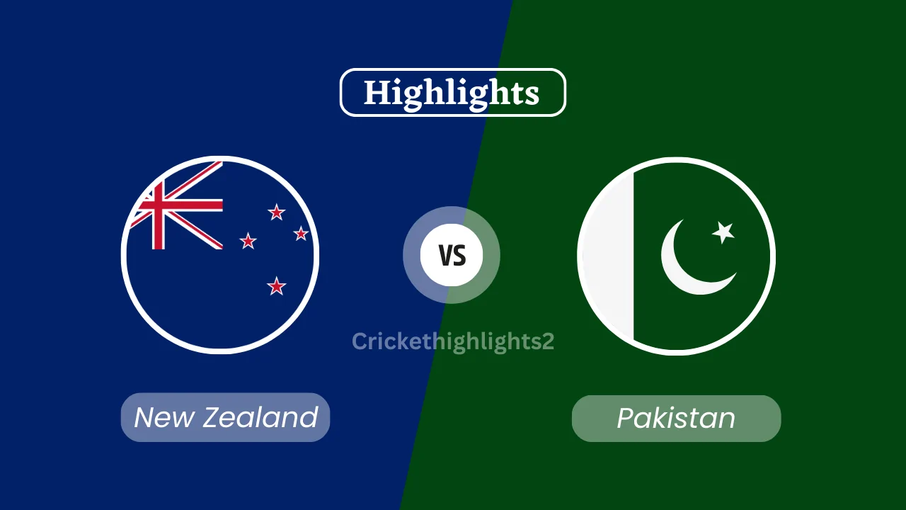 New Zealand vs Pakistan Highlights