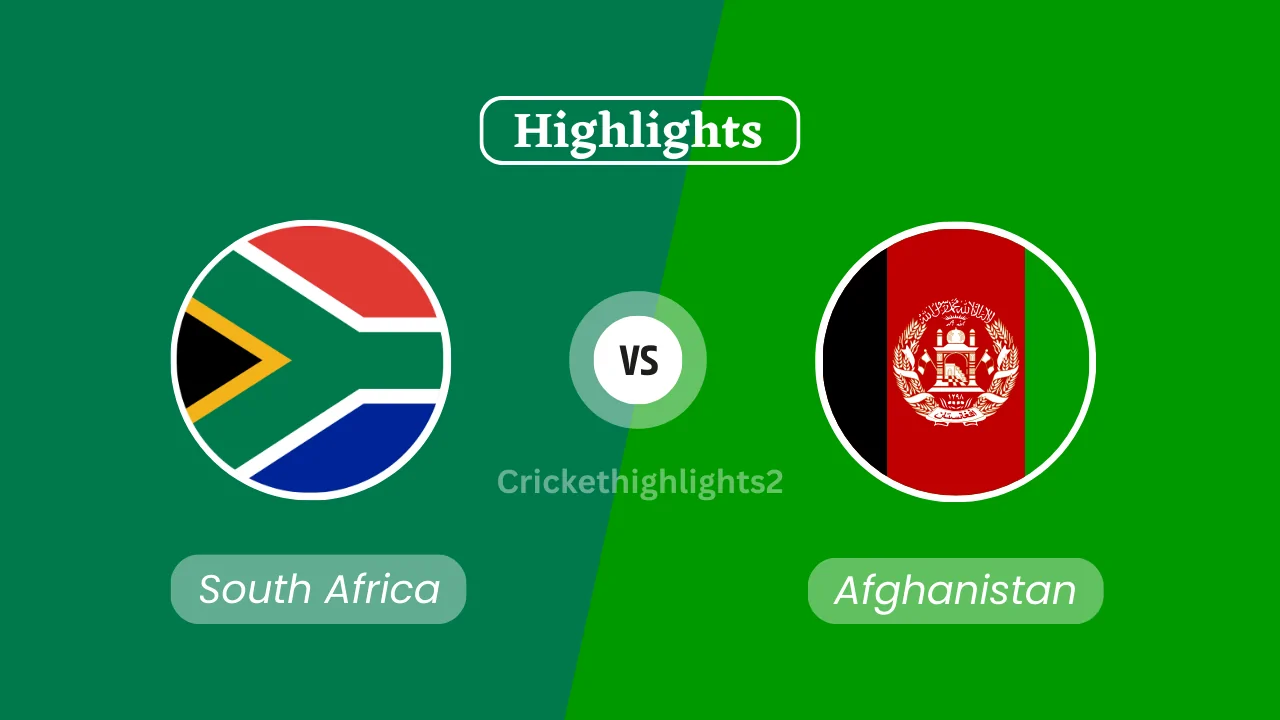 South Africa vs Afghanistan Highlights