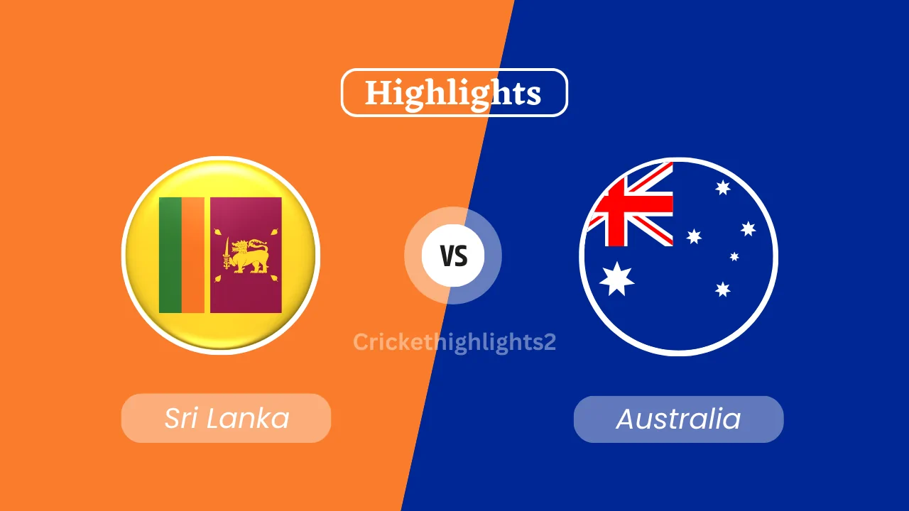 Sri Lanka vs Australia Highlights
